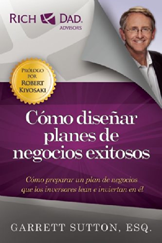 Como disenar planes de negocios exitosos by Garrett Sutton