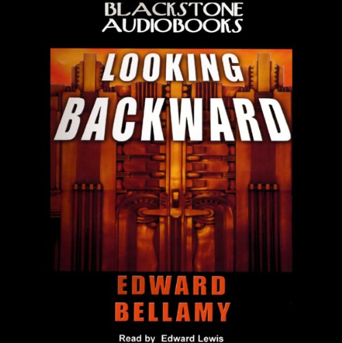 Looking Backward by Edward Bellamy