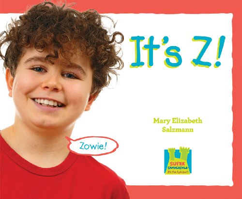 It's Z! by Mary Elizabeth Salzmann