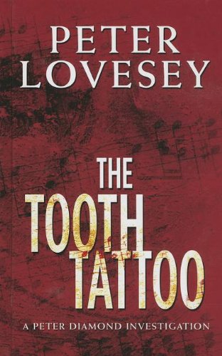 The Tooth Tattoo by Peter Lovesey