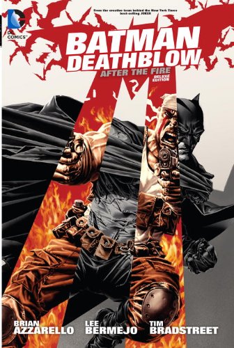 Batman/Deathblow: After the Fire Deluxe Edition by Lee Bermejo