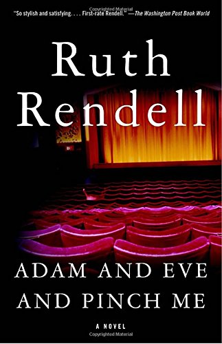 Adam and Eve and Pinch Me by Ruth Rendell