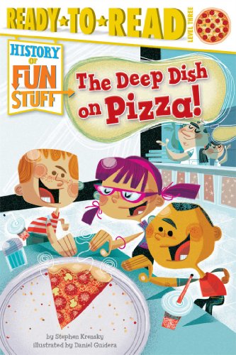The Deep Dish on Pizza! by Stephen Krensky  ,