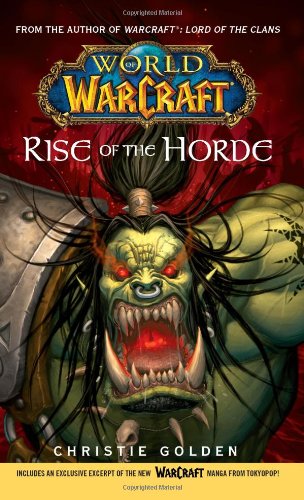 World of Warcraft: Rise of the Horde (No. 4) by Christie Golden