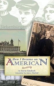How I Became an American by Karin Gundisch
