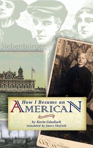 How I Became an American by Karin Gundisch