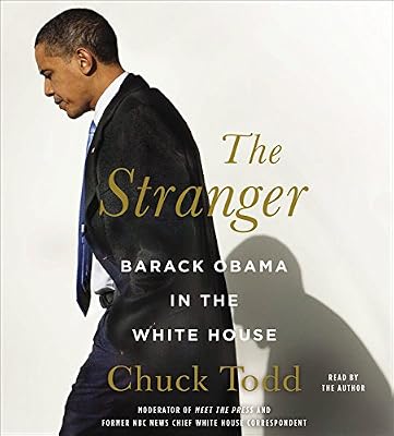 The Stranger: Barack Obama in the White House; Library Edition