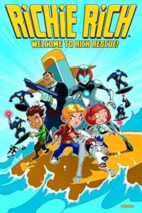 Richie Rich Volume 1: Welcome to Rich Rescue TP