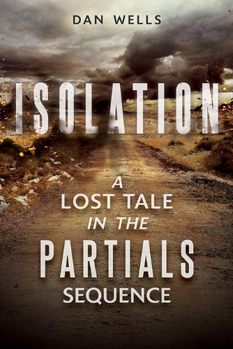 Isolation by Dan Wells