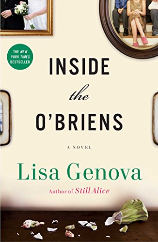 Inside the O'Briens: A Novel by Lisa Genova