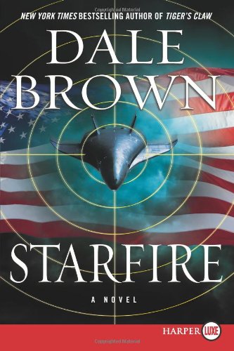 Starfire LP: A Novel by Dale Brown