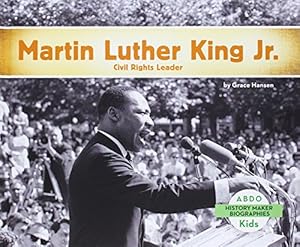 Martin Luther King Jr.: Civil Rights Leader
