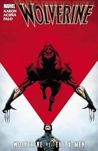 Wolverine: Wolverine vs. the X-Men