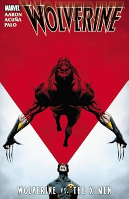 Wolverine: Wolverine vs. the X-Men