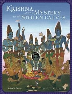 Krishna and the Mystery of the Stolen Calves: A Mandala Classic by Joshua  M. Greene  ,