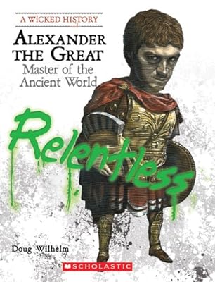 Alexander the Great: Master of the Ancient World