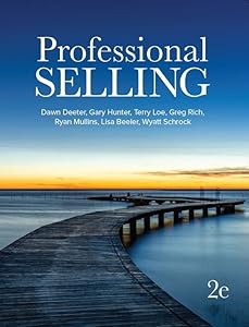 Professional Selling by Dawn Deeter-Schmelz