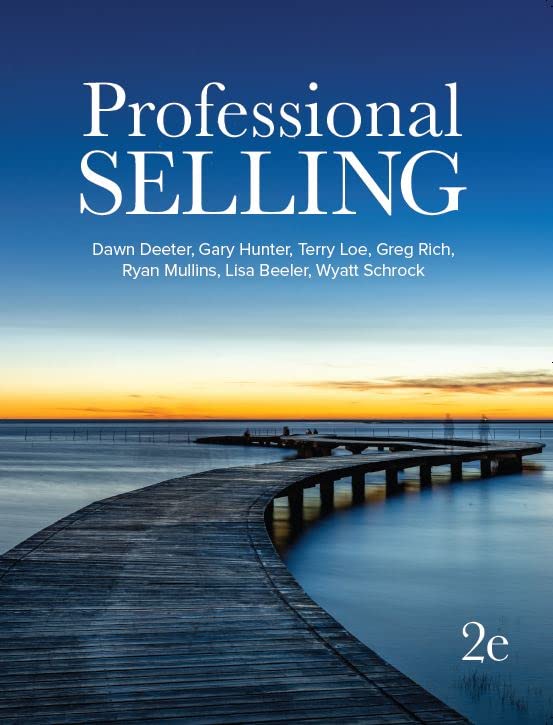 Professional Selling by Dawn Deeter-Schmelz