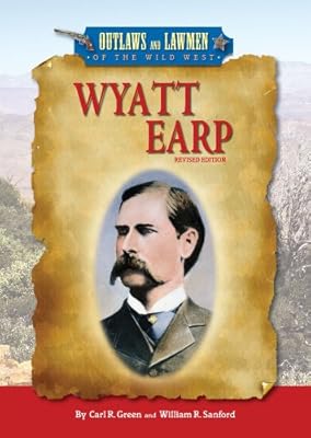 Wyatt Earp, Revised Edition (Outlaws and Lawmen of the Wild West)