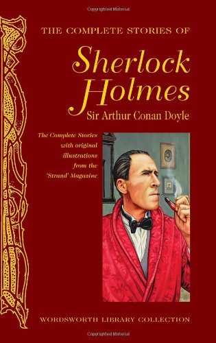 Complete Sherlock Holmes by Sir Arthur Conan Doyle