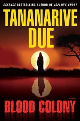 Blood Colony: A Novel