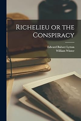 Richelieu or the Conspiracy