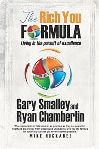 The Rich You Formula: Living in the Pursuit of Excellence