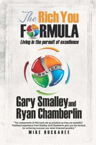 The Rich You Formula: Living in the Pursuit of Excellence by Gary Smalley