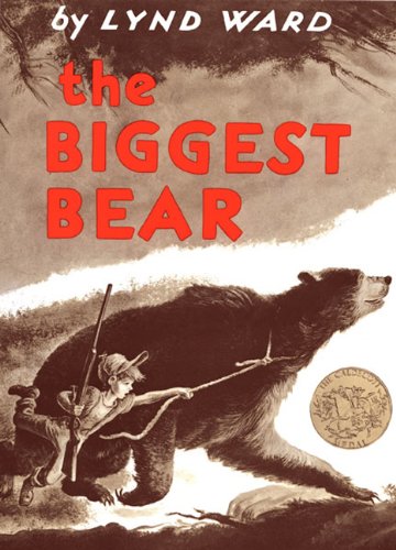 The Biggest Bear (Turtleback School & Library Binding Edition) by Lynd Kendall Ward