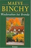 Wiedersehen bei Brenda [Ungekürzte Lizenzausgabe] - Maeve Binchy