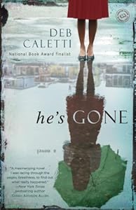 He's Gone: A Novel