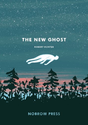 The New Ghost by Robert Hunter