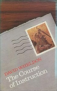 The Course of Instruction by David Wheldon