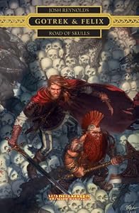 Gotrek &amp; Felix: Road of Skulls