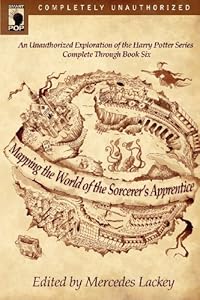 Mapping the World of the Sorcerer's Apprentice: An Unauthorized Exploration of the Harry Potter Series