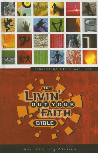 The Livin' Out Your Faith Bible by Anonymous