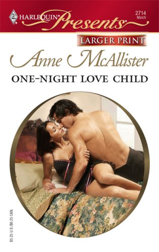 One-Night Love Child by Anne Mcallister