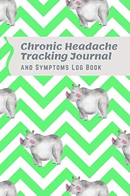 Chronic Headache Tracking Journal and Symptoms Log Book: Detailed diary to track triggers, symptoms and relief for migraines Cute watercolor rhinos on ... background (Migraine Monitoring Diary)