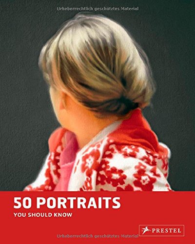Portraits: 50 Paintings You Should Know by Brad Finger