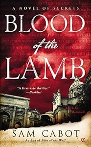 Blood of the Lamb: A Novel of Secrets