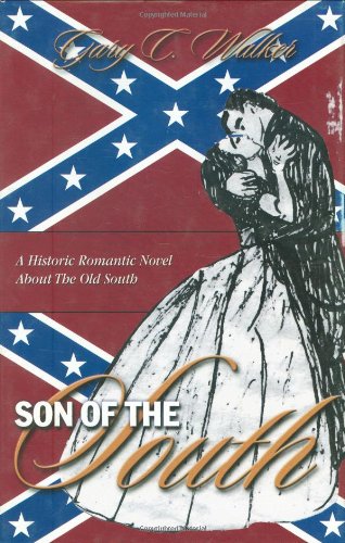 Son of South by Gary C. Walker