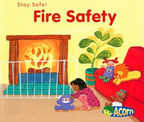 Fire Safety (Stay Safe) by Sue Barraclough