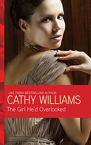 The Girl He'd Overlooked by Cathy Williams