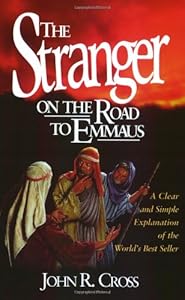 The Stranger on the Road to Emmaus by by John R. Cross
