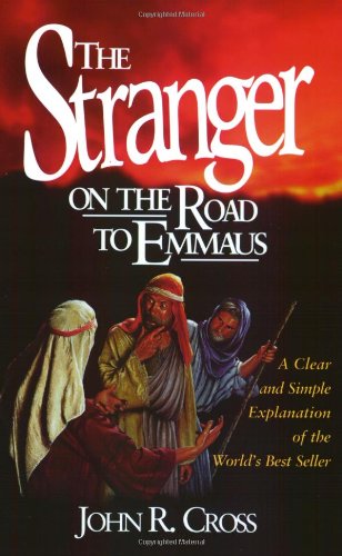 The Stranger on the Road to Emmaus by by John R. Cross