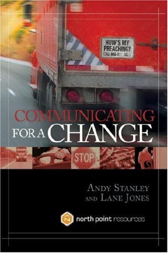 Communicating for a Change: Seven Keys to Irresistible Communication by Lawrence O. Richards