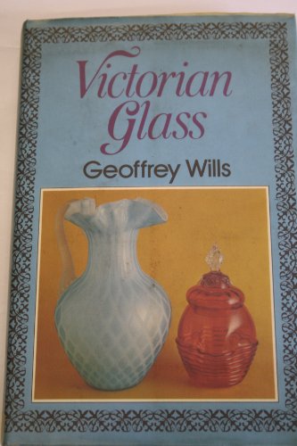 Victorian Glass by Geoffrey Wills