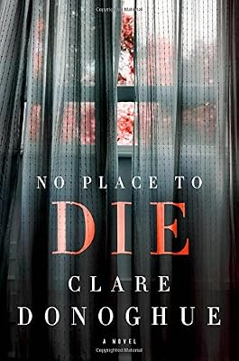 No Place to Die: A Novel