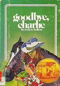 Goodbye Charlie (Her Creative Education Horse Stories) by Eve Bunting