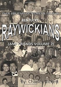 "RAYWICKIANS" volume 2 by Charles Bickett